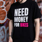 Muc-Off Need Money for Bikes T-Shirt – biologisch katoen, regular fit, unisex gedragen